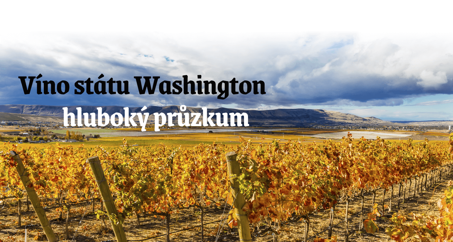 Víno státu Washington - hluboký průzkum