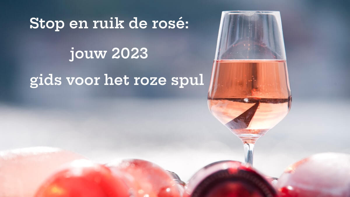 Gids voor de beste roséwijnen in 2023